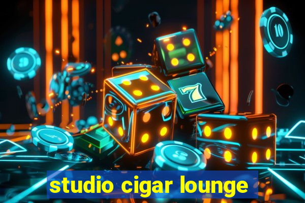 studio cigar lounge